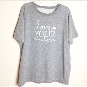 Love your melon shirt